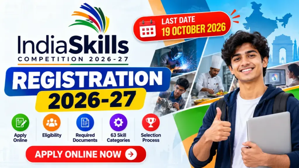 ndiaSkills Registration 2026-27 Online Apply Last Date 19 October